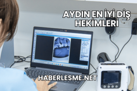 Aydın En İyi Diş Hekimleri