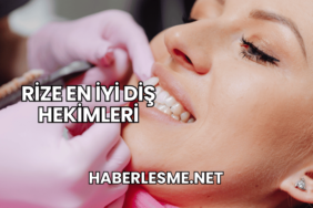 Rize En İyi Diş Hekimleri