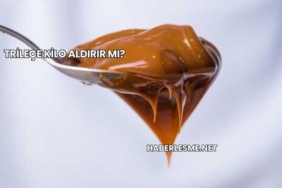 Trileçe Kilo Aldırır mı?