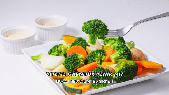 Diyette Garnitür Yenir mi?