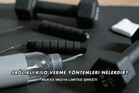 Sağlıklı Kilo Verme Yöntemleri Nelerdir