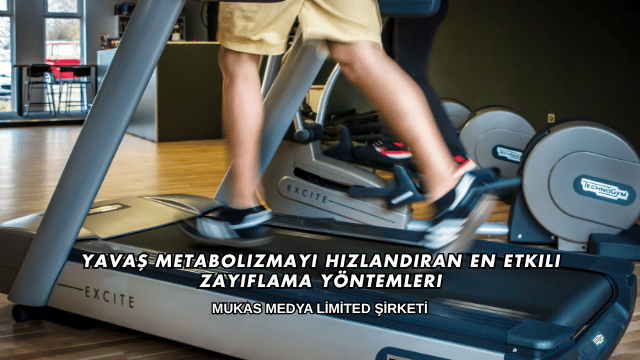 Yavaş Metabolizmayı Hızlandıran En Etkili Zayıflama Yöntemleri